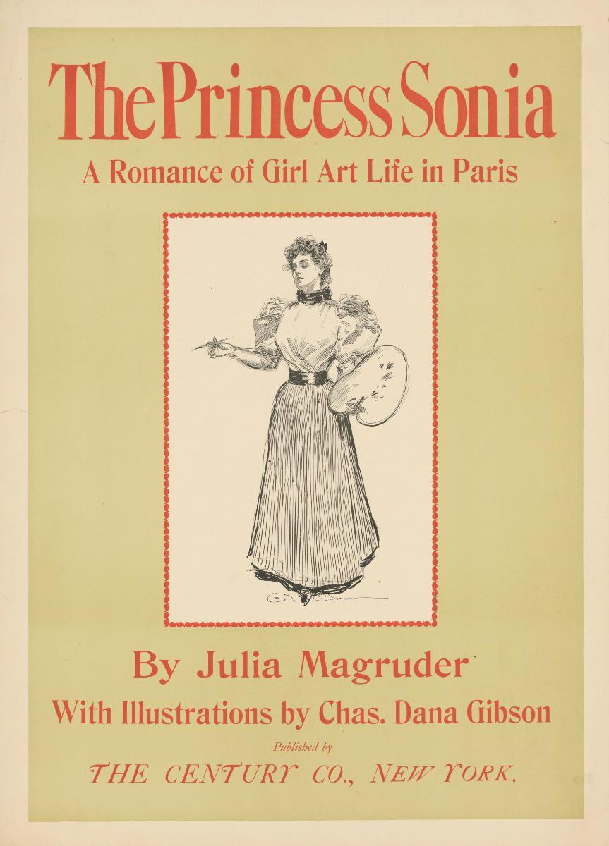 The Princess Sonia. A Romance of Girl Art Life in Paris by Julia Magruder