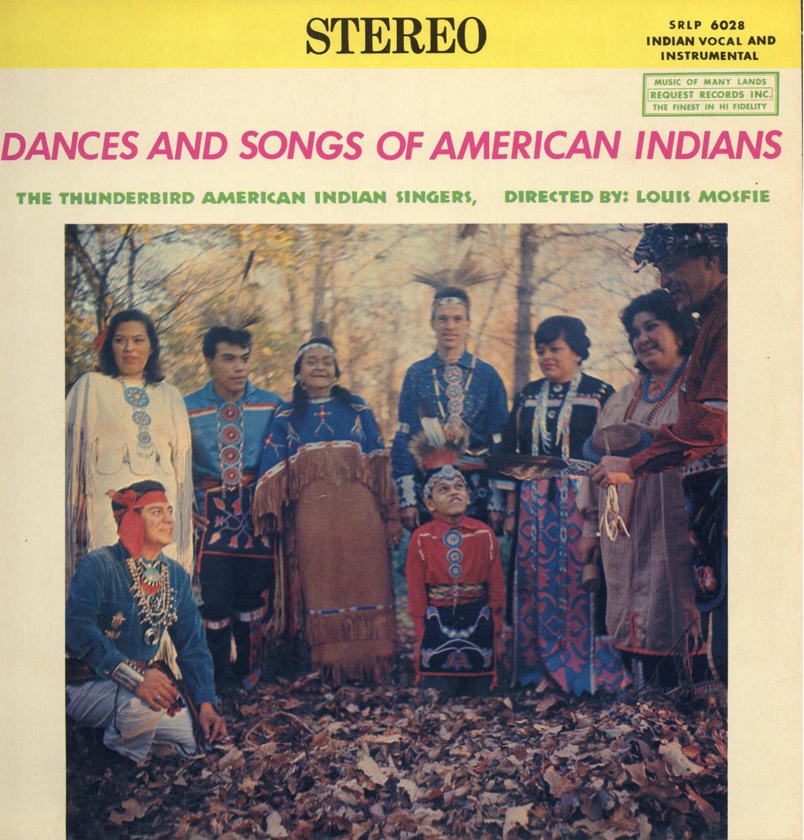 Dances and Songs of American Indians. The Thunderbird American Indian Singers, Directed by: Louis Mosfie