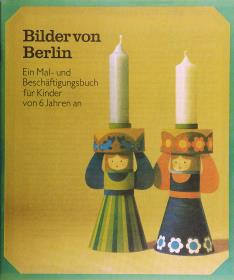 Bilder von Berlin. Ein Mal- und Beschäftigungsbuch für Kinder von 6 Jahren an.