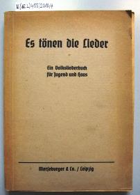 Es tönen die Lieder