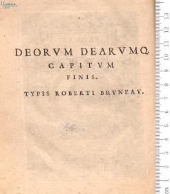 Deorvm Dearvmqve Capita Ex antiquis numismatibus Abrahami Ortelii Et Historia narratione illustrata A Francisco Sweertio F. Antverpiense. Antvierpiae, Apud Ioannem Baptistam Vrintium. Anno 1602.