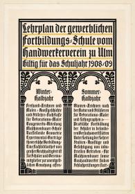 Lehrplan der gewerblichen Fortbildungs=Schule vom Handwerkerverein zu Ulm Gültig für das Schuljahr 1908/09