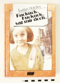 Kuckuck, Kuckuck, sag mir doch... Tagebuch aus den Jahren 1942 – 1945.