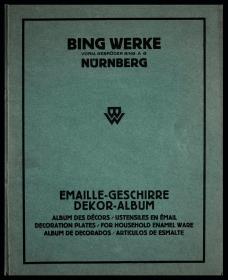 Katalog: Emaille-Geschirre-Dekor-Album, Bing Werke (vorm. Gebrüder Bing AG), Nürnberg, 1930