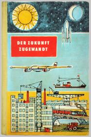 Der Zukunft zugewandt. Lesebuch für die dritte Klasse. Stadt. (DDR)