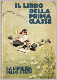 Il libro della prima classe. La Libraria dello Stato.