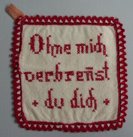 Ohne mich verbrennst du dich.