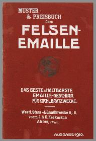 Muster- & Preisbuch über Felsen-Emaille. Das beste u. haltbarste Emaille-Geschirr für Koch u. Bratzwecke.