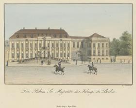 Das Palais Sr. Majestät des Königs in Berlin (Unter den Linden 3)