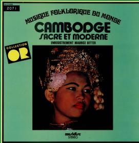 Musique Folklorique du Monde. Cambodge, sacre et moderne