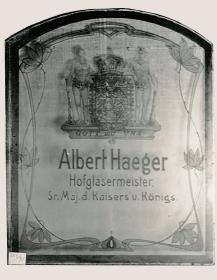 Albert Haeger, Hofglasermeister Sr. Maj. d. Kasiers u. Königs.